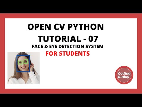 OpenCV Python Tutorial 7 for Beginners | Creating Face & Eye Detection System Using Open CV - 2021