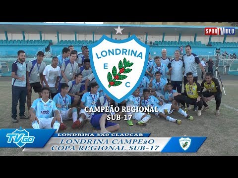 LONDRINA BI-CAMPEÃO DA COPA REGIONAL SUB-17  / 2019