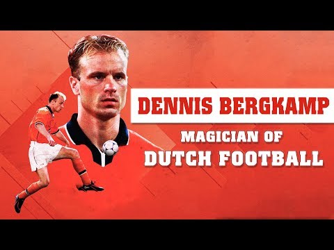 Dennis Bergkamp - Magician of dutch football