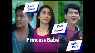 Download lagu Princess Babe, FTV Lama Tyas Mirasih, Ryan Delon & Ridho Ilahi mp3