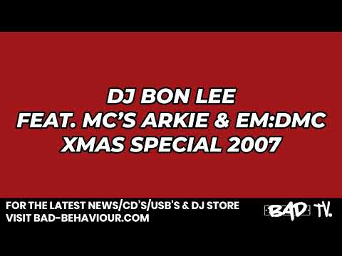 DJ Bon Lee   Feat  Mc's Arkie and EMDMC   Xmas Special 2007