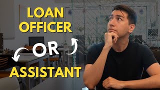 Should You Be An Assistant Before Becoming A Loan Officer (What Does A Loan Officer Assistant Do)