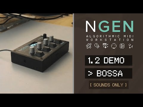 NGEN 1.2 Demo #2 - Bossa [Sounds Only]