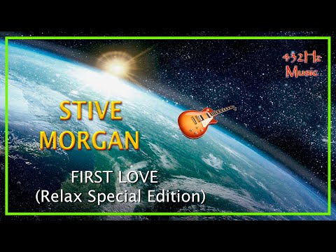 432Hz Stive Morgan - First Love (Extended)