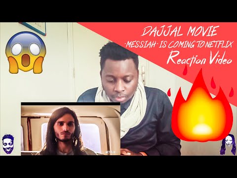 DAJJAL MOVIE "MESSIAH" IS COMING TO NETFLIX | REACTION VIDEO.