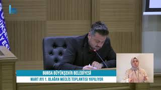 🎥 CANLI | Bursa Büyükşehir Belediyesi Mart Ayı 1. Olağan Meclis Toplan