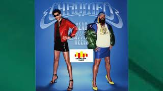 Chromeo - Right Back Home To You