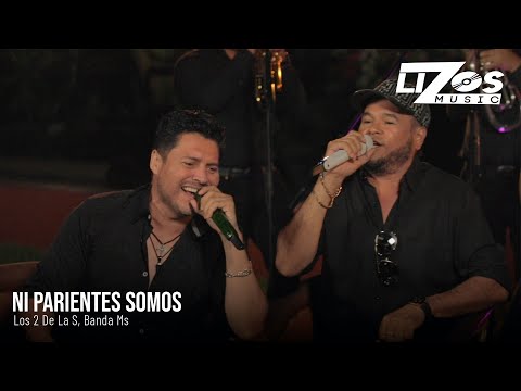 Los 2 de la S & Banda MS de Sergio Lizárraga - Ni Parientes Somos (Video Oficial)