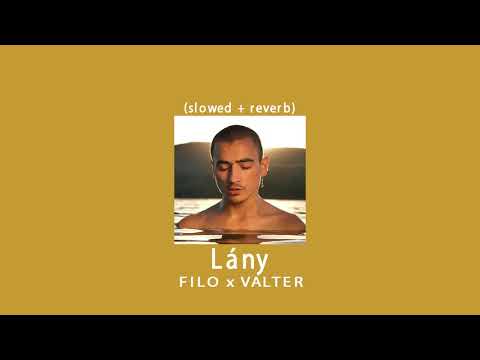 FILO x VALTER - Lány (slowed + reverb)