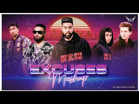 Excuses Mashup 2022 | Excuses X Bewafa - Ap Dhillion X Imran Khan  Remix | Sunix Thakor| 2022