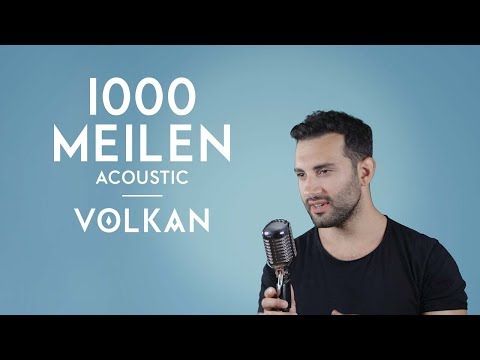 1000 Meilen (Acoustic) - VOLKAN