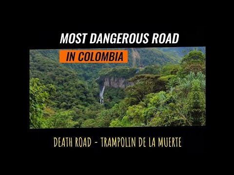 Death Road - Trampolin del Diablo  😲 The most dangerous road in Colombia