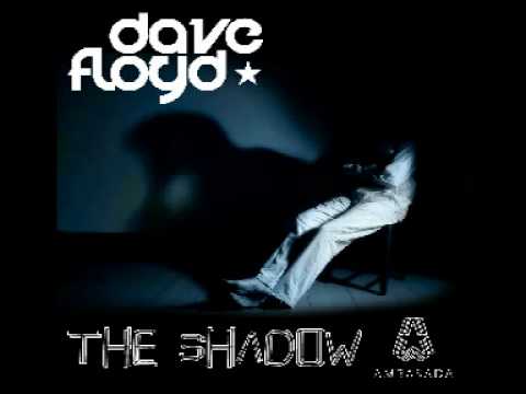 Dave Floyd - The Shadow