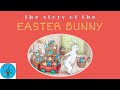 THE STORY OF THE Easter Bunny by Katherine Tegen & Illustrated by Sally Anne Lambert  I Read Aloud I