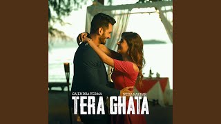 Tera Ghata