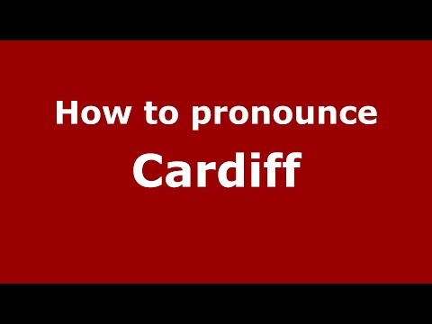 How to pronounce Cardiff