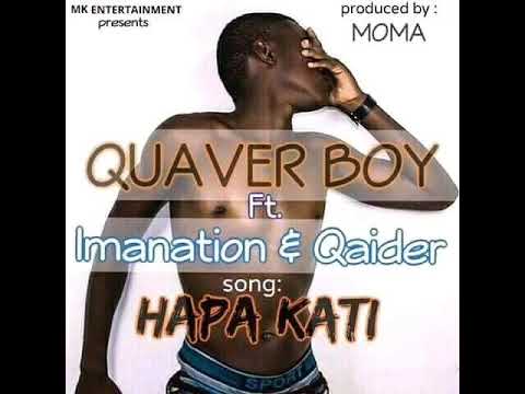 New song Queva boy ft imma nation &Qaider --hapa kati