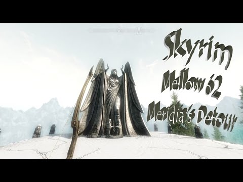 Checkers' Mellow Skyrim Let's Play - Part 62 - Meridia's Detour