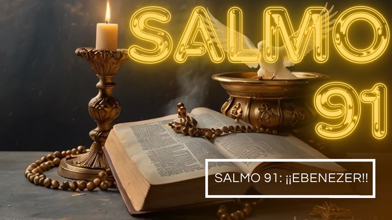 Salmo 91 y Salmo 35  Gran Oración de Liberación   Señor, Te Busco con Fe🙏!!!@SALMO91Ebenezer