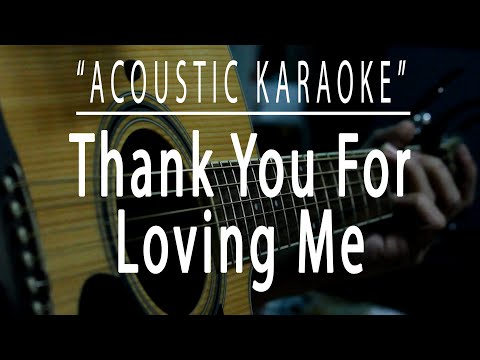 Thank you for loving me - Acoustic karaoke (Bon Jovi)