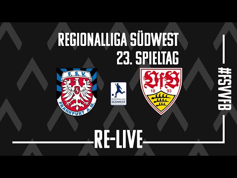 RE-Live | SP. 23 | FSV Frankfurt vs. VfB Stuttgart II  | Regionalliga Südwest 2022/2023