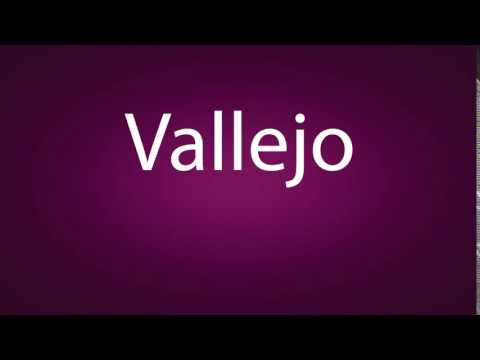 How to pronounce Vallejo