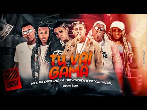 SHEVCHENKO E ELLOCO MC 10G TIO CHICO W9 MC GIH - TU VAI GAMA