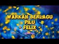 Felix - Warkah Berlagu Pilu (Lirik Lagu)