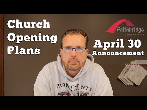 30 Apr '20, Church Opening Plans