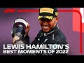 Lewis Hamilton's Best Moments Of 2022!