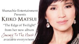 Keiko Matsui - The Edge of Twilight