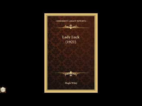 Lady Luck (1921) by Hugh Wiley — free full audiobook