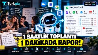 TOPLANTILARI YAPAY ZEKÂ İLE OTOMATİKLEŞTİRİN -Turkaix