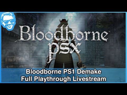 Bloodborne PSX Demake - Full Playthrough