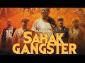 Sahak Gangster Full Movie 2025 Viral Movie Fypシ
