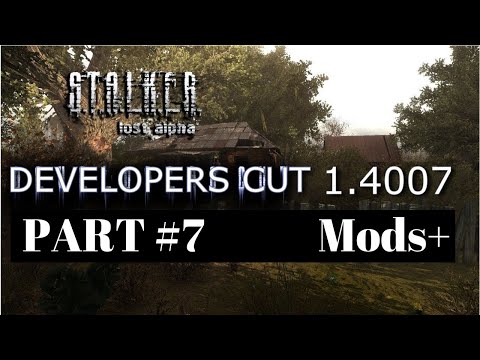 S T A L K E R  Lost Alpha Developer's Cut v1 4007, #7, dark valley. assaulting the bandit base. mods