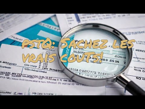 Attention à ces frais cachés du PSTQ !