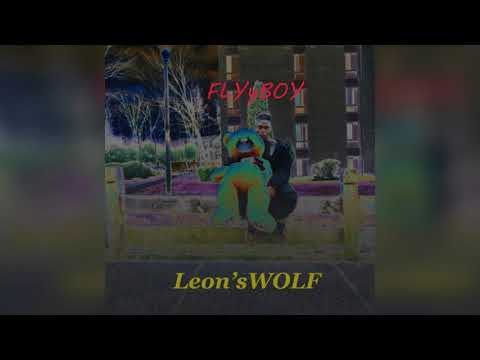 Leon'sWOLF - FLYyBOY (Prod. by FORTRESS)