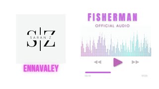 Download lagu Saran Z Ennavaley - Fisherman ft. Sharanya | Suganya | Rabbit Mac mp3 Download lagu Saran Z Ennavaley - Fisherman ft. Sharanya | Suganya | Rabbit Mac mp3