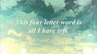 One Less Reason - Four Letter Words (Lyrics on Screen)