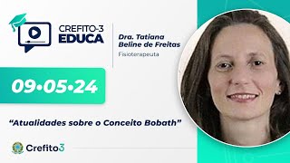 CREFITO-3 EDUCA #54 “Atualidades sobre o Conceito Bobath”