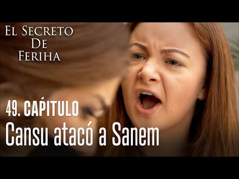 Cansu atacó a Sanem - El Secreto De Feriha Capítulo 49 En Español