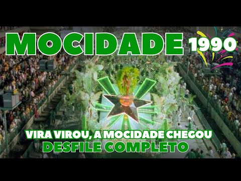 MOCIDADE 1990 | VIRA, VIROU, A MOCIDADE CHEGOU | DESFILE COMPLETO | CARNAVAL RIO DE JANEIRO