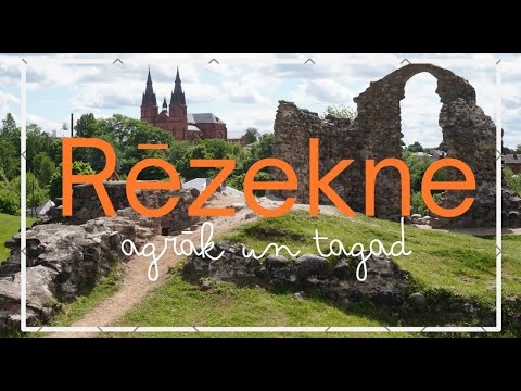 Rēzekne - agrāk, toreiz un tagad