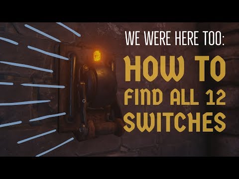 We Were Here Too: How to Find All 12 Switches / Levers