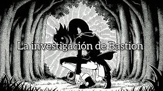 La investigación de Bastion [Creepypasta]