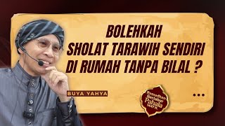 Download lagu Sholat Tarawih Sendiri, Dirumah, dan Tanpa Bilal, Apakah Boleh ? - Buya Yahya mp3