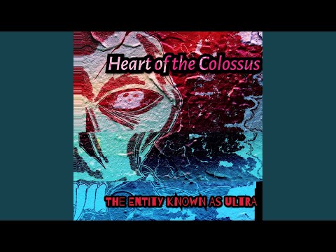 Heart of the Colossus