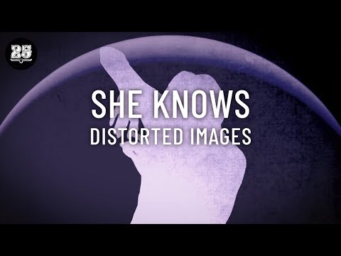 She Knows - Distorted Images (Official Music Video) [Bar25-087]
