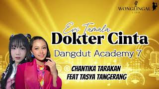 Download lagu LIRIK DOKTER CINTA - EVI TAMALA | CHANTIKA TARAKAN FEAT TASYA TANGERANG #indosiar #da7 #dangdut mp3